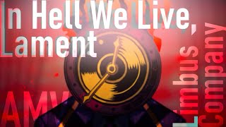 Download lagu 【映像繋いだだけMAD】In Hell We Live, Lament - Limbus Company mp3