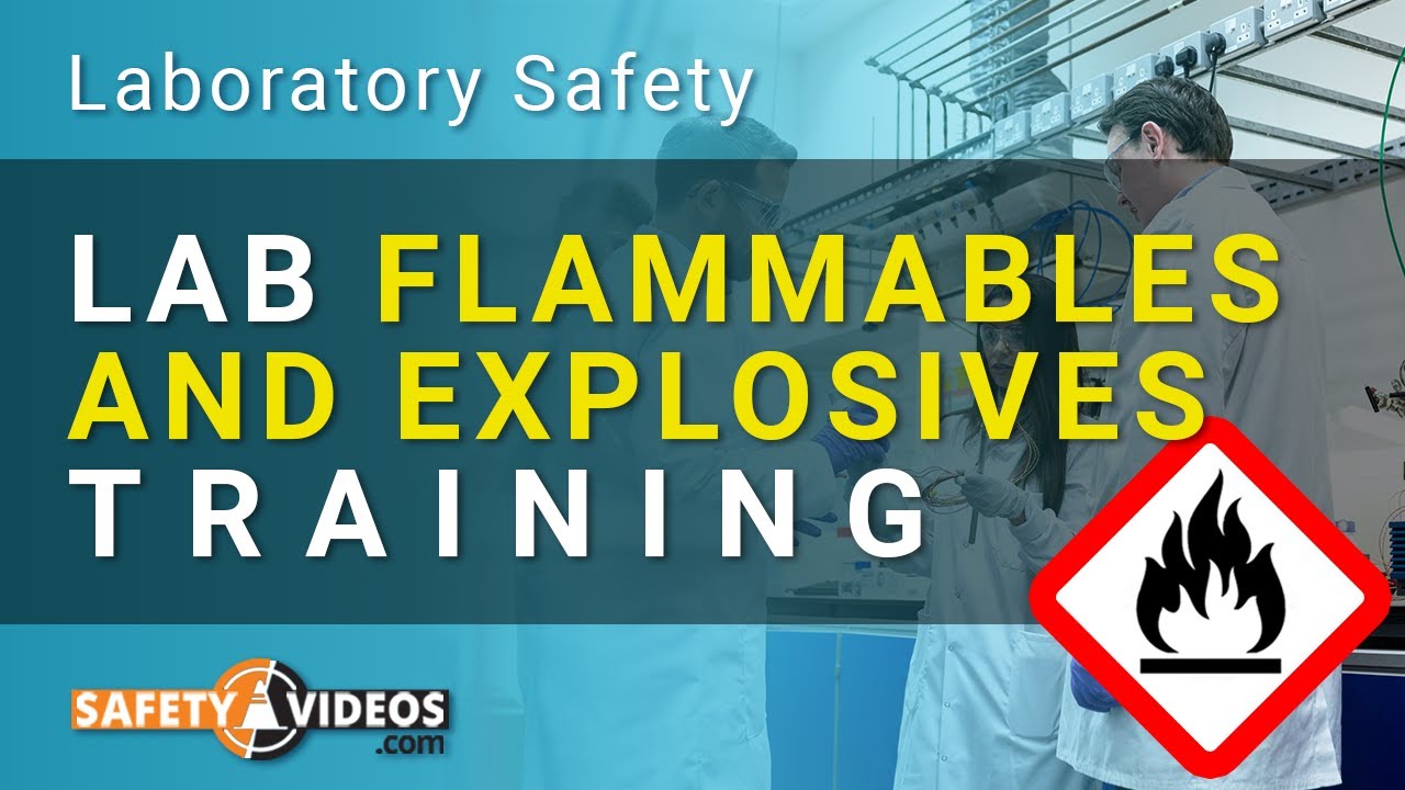 Flammables and Explosives in the Laboratory - [Lab Safety Training Video]