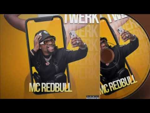 MC REDBUL - TWERK  (Official Audio)