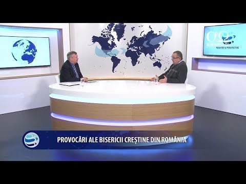 Realități și Perspective 94 - Provocări ale bisericii creștine din România - Ioan Ceuță