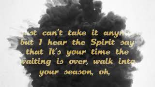 Seasons -   Donald Lawrence (Lyric Video)