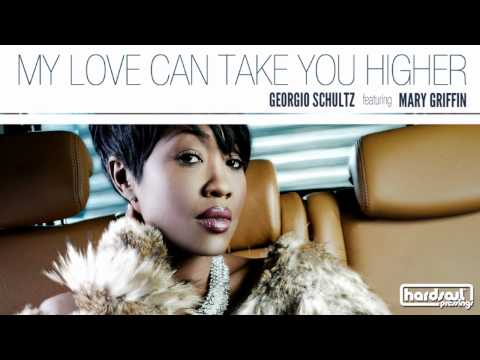 Georgio Schultz feat. Mary Griffin - My Love Can Take You Higher (Pasha NoFrost Disco Re-Muzix)