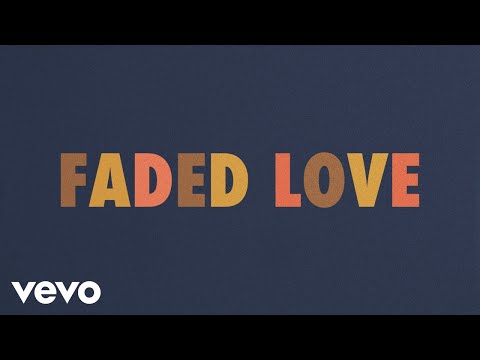 Faded Love video