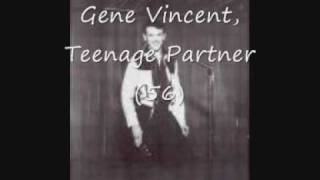 Gene Vincent, Teenage Partner 56