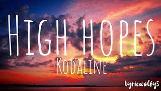 High hopes - Kodaline (Filous Remix)(lyrics)