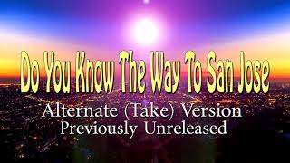 Burt Bacharach / Dionne Warwick ~ Do You Know The Way To San Jose / Previously Unreleased
