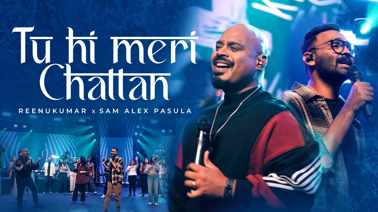 Tu Hi Meri Chattan | Reenukumar ft. Sam Alex Pasula |New Hindi Christian Song by Reenukumar - — Official Music Video