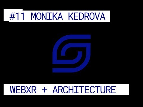 #11 Architecture + Interiors with WebXR ft. Monika Kedrova of Archilogic