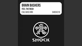 Feel The Rush (Evil Bass Remix)