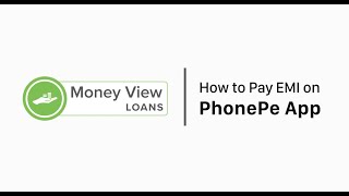 How to Pay Your Money View Loan EMI on PhonePe