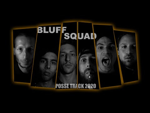 Bluff Squad - Posse Track 2020