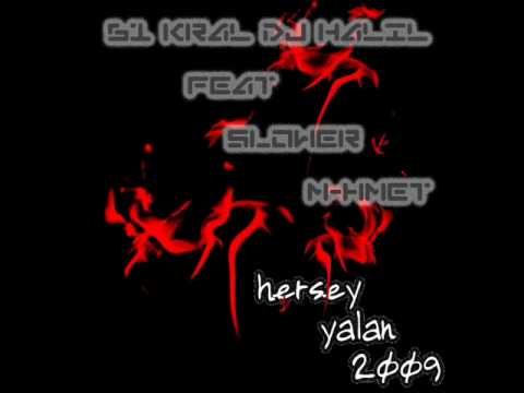 SloweR_M-hmet ft 61 KraL Dj HaLiL ( HERŞEY YALAN )new2009.wmv