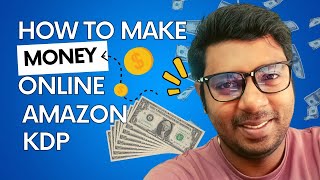 Earn Money From Amazon Kindle Direct Publishing KDP In 2023 | Make Money Online