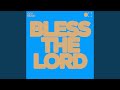 Bless The Lord