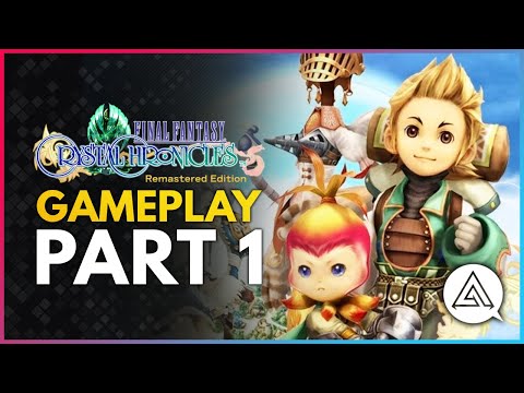 Final Fantasy Crystal Chronicles Remastered Edition Gameplay Part 1