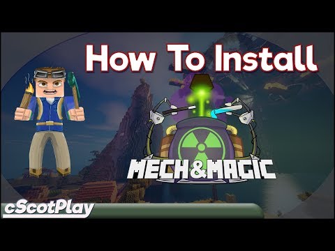 Mech & Magic w/ cScot : How To Install Mech & Magic