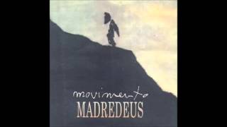 Madredeus - Anseio (fuga apressado) (Movimento)