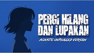 Download lagu PERGI HILANG DAN LUPAKAN – Remember of Today | Acoustic Unplugged   Rap Session (SKDP Cover) mp3