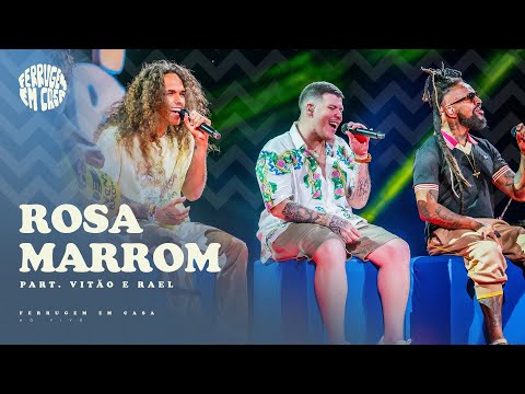 Rosa Marrom (part. Vitão E Rael) - Ferrugem