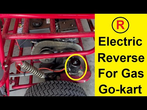 Electric Reverse For Gas Go-kart