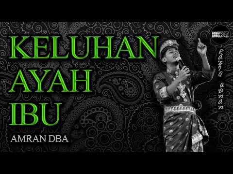 Amran DBA - Keluhan Ayah Ibu (Official Lyric Video)