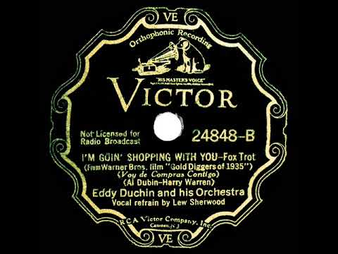 1934 Eddy Duchin - I'm Goin’ Shoppin’ With You (Lew Sherwood, vocal)