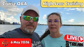 High Seas Cruising LIVE 6 May 2-26