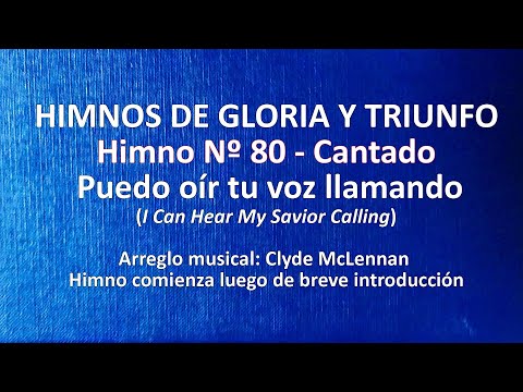 Himnos de Gloria Nº 80 - Puedo oír tu voz llamando
