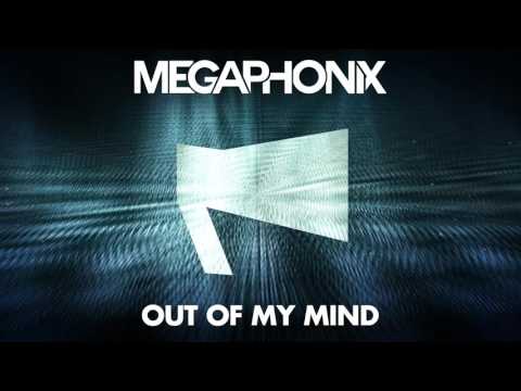 Megaphonix - Out Of My Mind