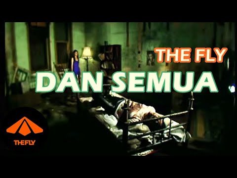 THE FLY - DAN SEMUA (Official Music Video)