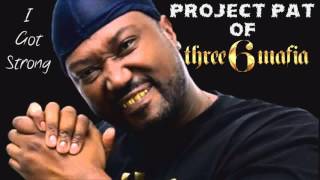 Project Pat - I Got Strong (feat. Young Dolph) (2016) (Prod. YK808)