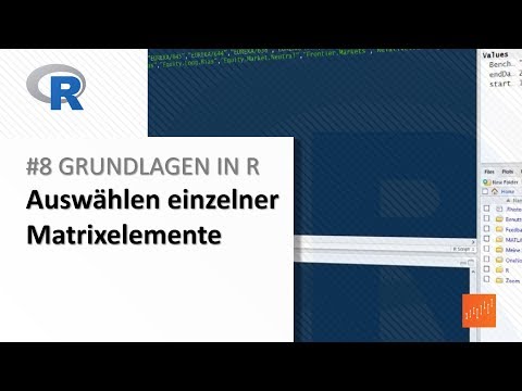 #8 Grundlagen in R: Auswählen einzelner Matrixelemente