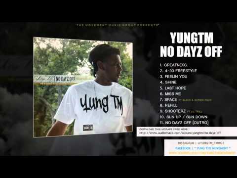 2015 No Dayz Off | YungTM | Full Mixtape