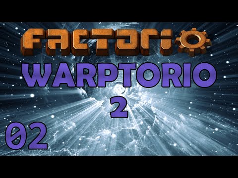 IS THIS THE END?! – Warptorio2 – Factorio 0.17 Let’s Play - Ep 2