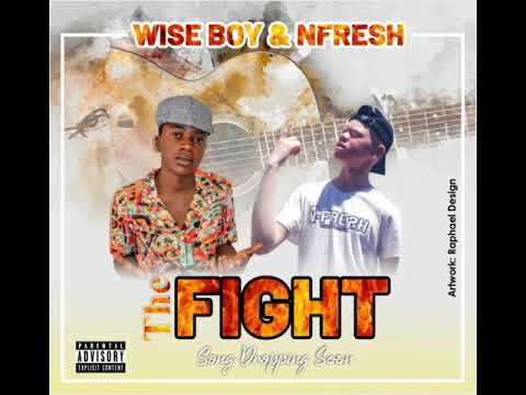 Wiseboy & NFresh -THE FIGHT