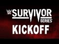 Survivor Series Kickoff 