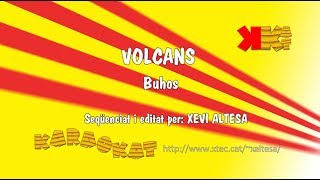 Volcans -  BUHOS - Karaoke en català - KARAOKAT