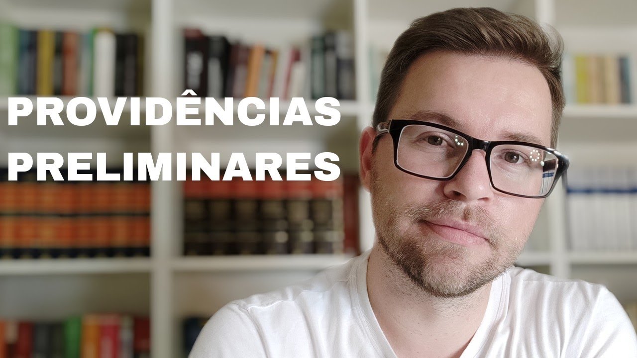 PROCESSO CIVIL II - PROVIDÊNCIAS PRELIMINARES