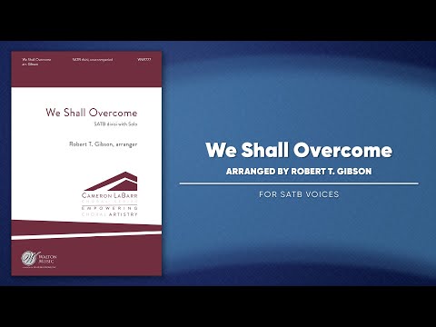 We Shall Overcome | Arr. Robert T. Gibson