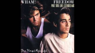 Wham! - Freedom (Part Time Love Extended Mix) Vinyl Rip
