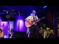 "Being A Dad" Loudon Wainwright The III @ City Winery,NYC 6-29-2016