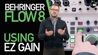 Video thumbnail for Behringer Flow 8 - How to Use EZ Gain on the Behringer Flow 8 by Drew Brashler