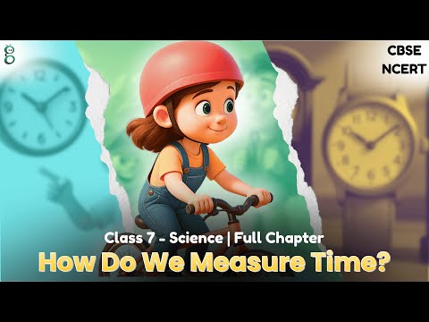 Measurement of Time and Motion – Class 7 Science video