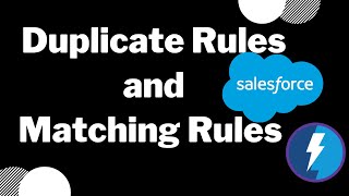 Duplicate rule and Matching rules in Salesforce Lightning | Salesforce Hunt