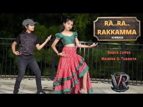 Ra Ra Rakkamma (Kannada) | Dance cover | Nainika & Thanaya | Vikrant Rona