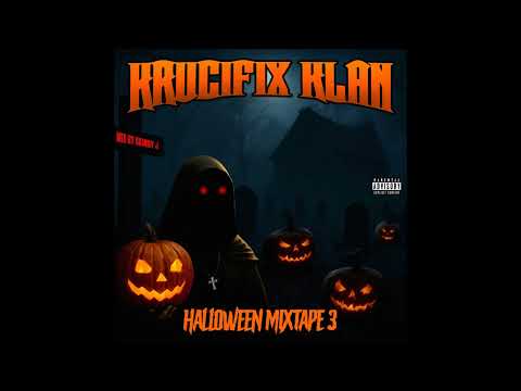 🎃 Krucifix Klan - Halloween Mixtape 3 🎃