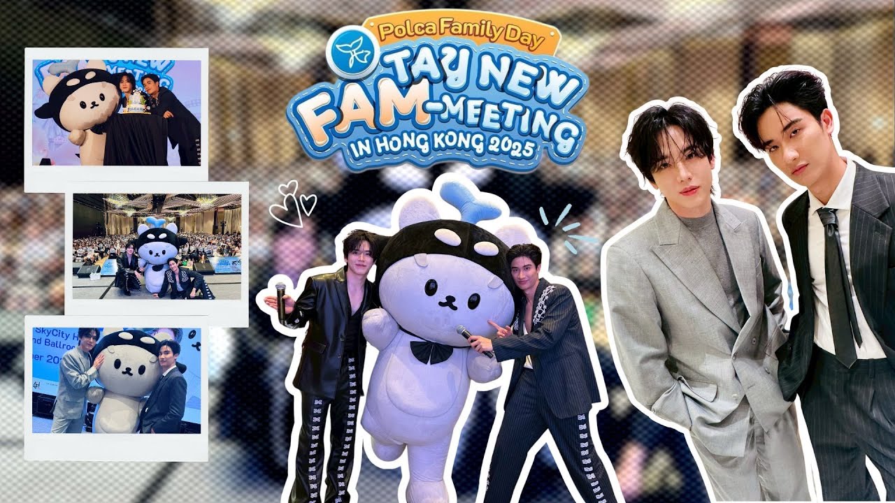 Polca Family Day: Tay New FAM-MEETING in Hong Kong 2025