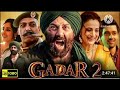 Gadar 2 full movie | sunny deol new action blockbuster hindi movie 2024 | Ameesha Patel utkarsh s