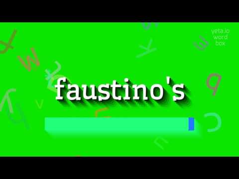 How to say "faustino's"! (High Quality Voices)