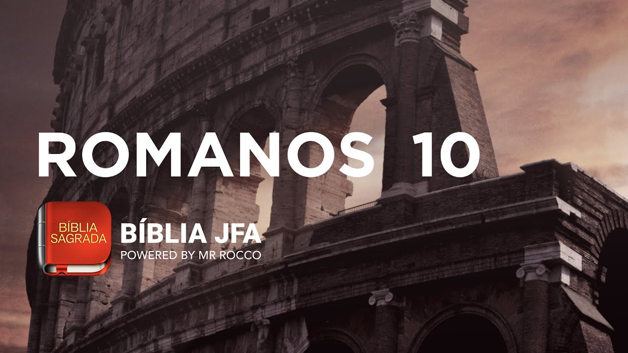 ROMANOS 10 - Bíblia JFA Offline